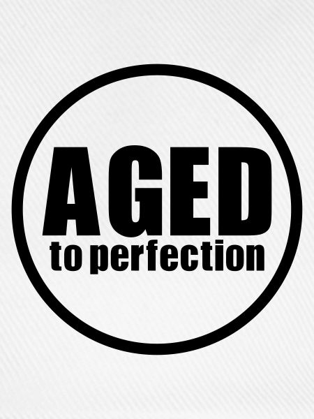 Aged to perfection