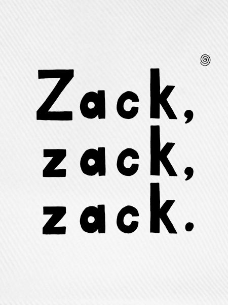 Zack zack zack (schwarz)