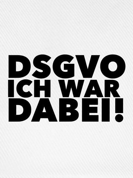DSGVO ich war dabei!