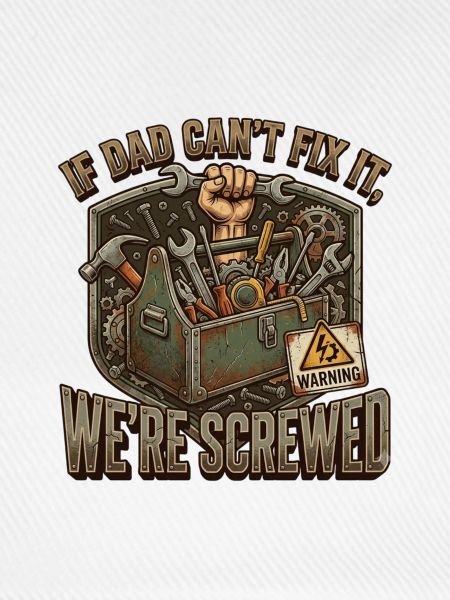 Dad's Fix-It Manifesto-Handwerker