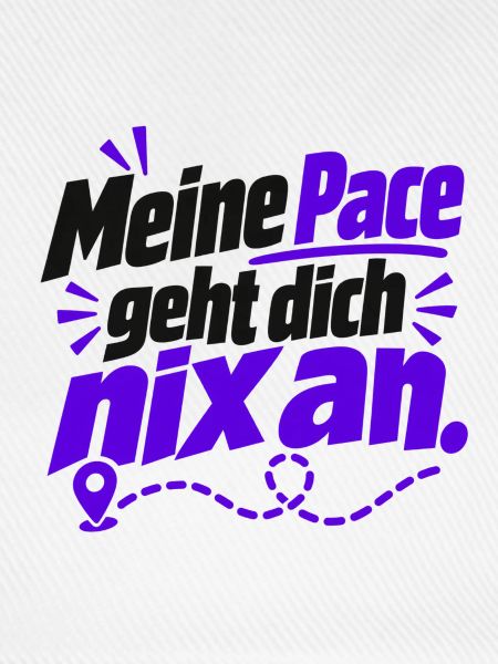 Meine Pace – frecher Laufspruch - Joggen - Laufen