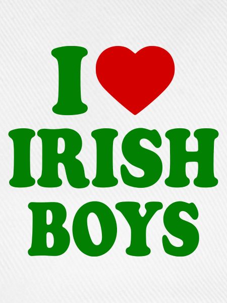 I love irish boys
