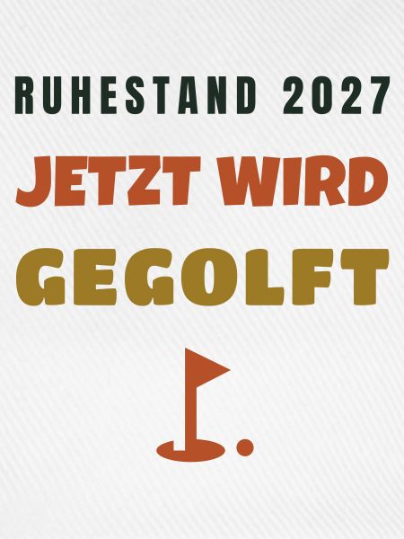 Ruhestand 2027 jetzt wird gegolft Golfer