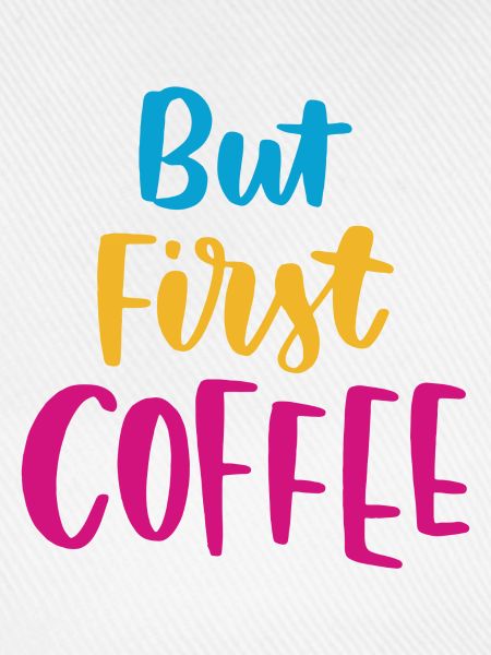 Aber erster Kaffee