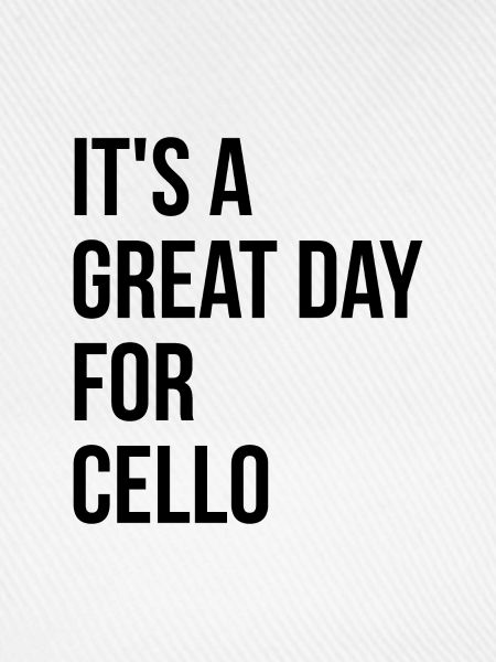 Cello Cello Cello
