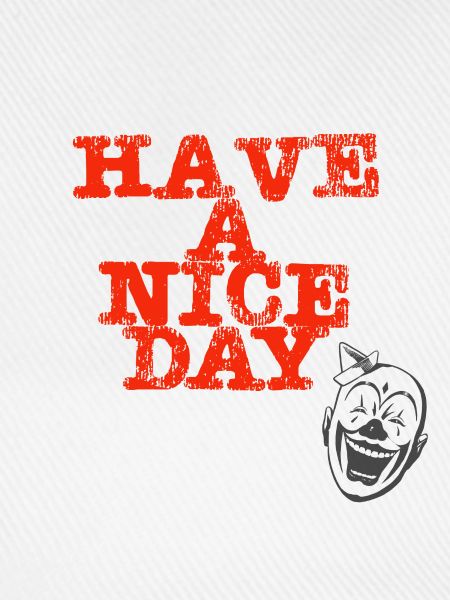 have a nice day