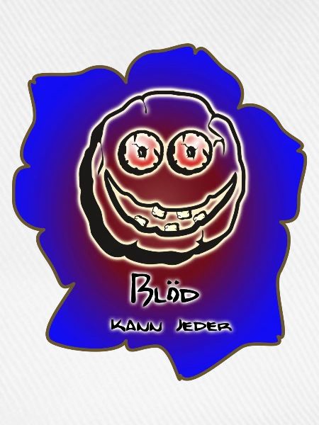 Blöd kann jeder