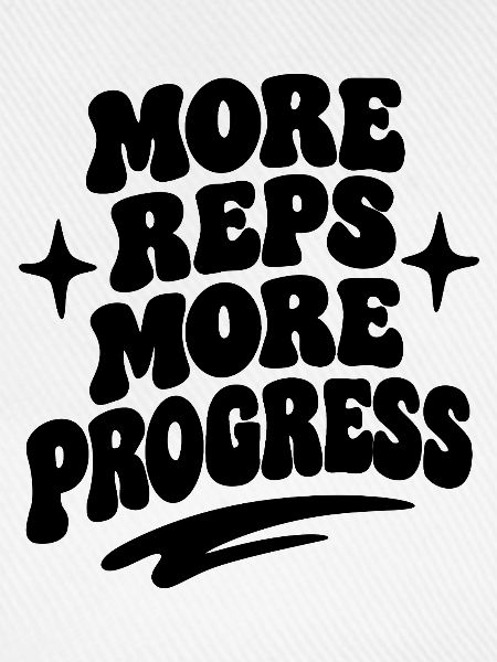 More Reps More Progress