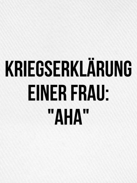 Kriegserklärung einer Frau aha