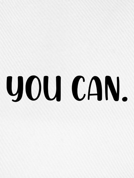 You can