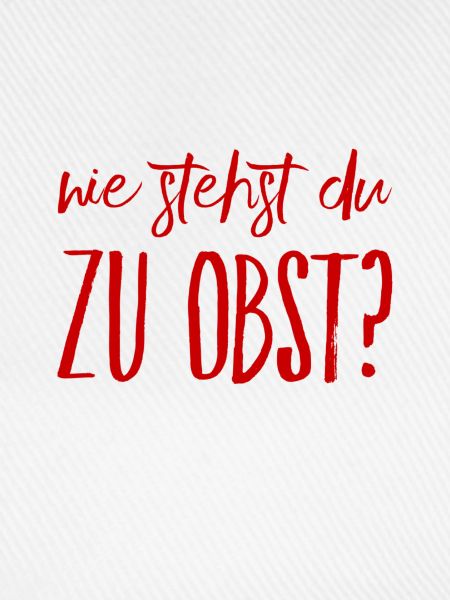 Obst gefällig?