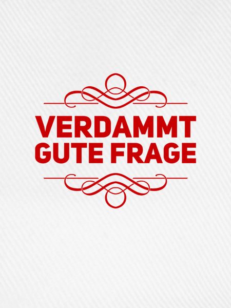 sehr gute Frage