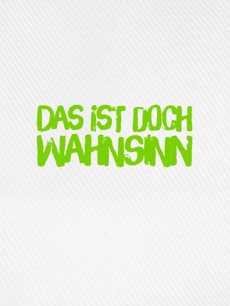 wahnsinnig
