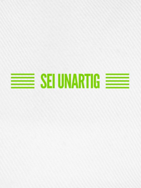 sei unartig