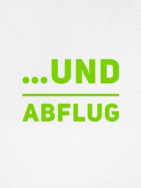 und Abflug