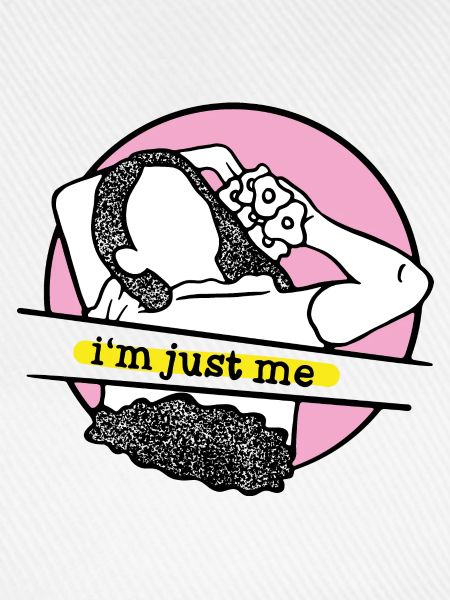 Im just me