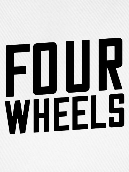 Four wheels