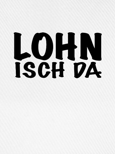Lohn Isch Da