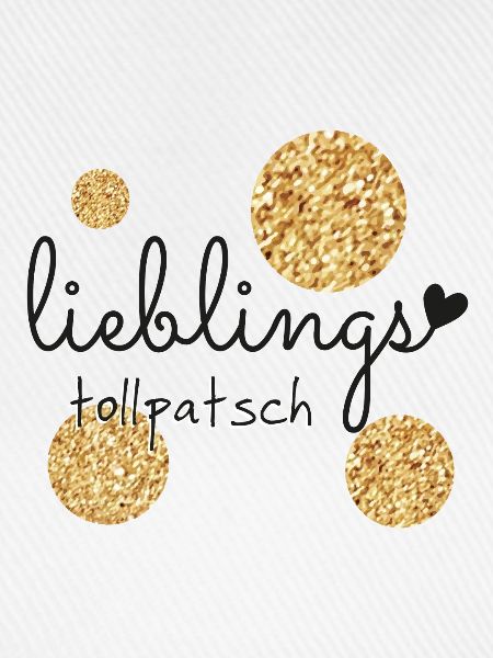 Lieblings Tollpatsch
