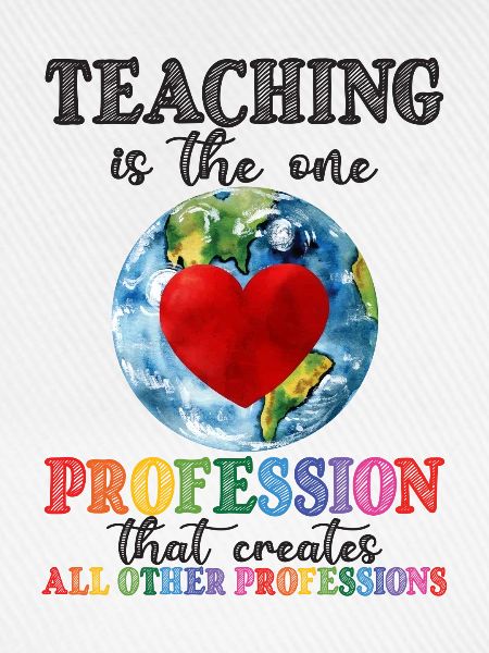 Teaching Creates All Other Professions