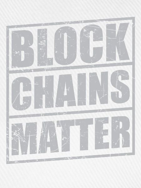 BLOCKCHAINS MATTER!