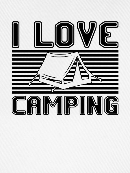 I love camping