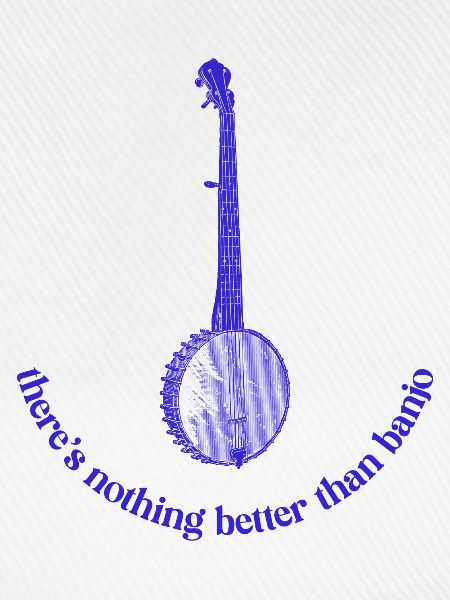 there's nothing better than banjo