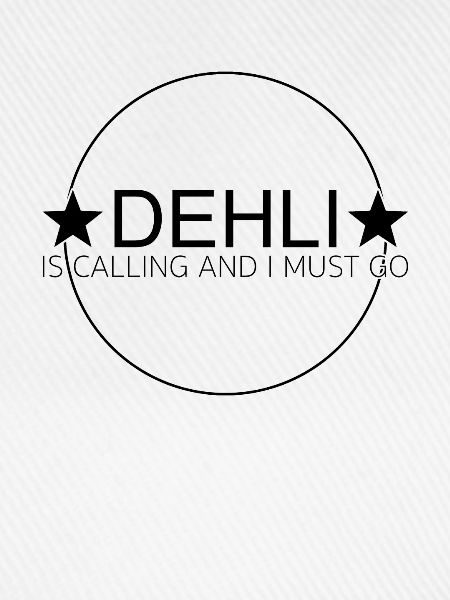 dehli is calling
