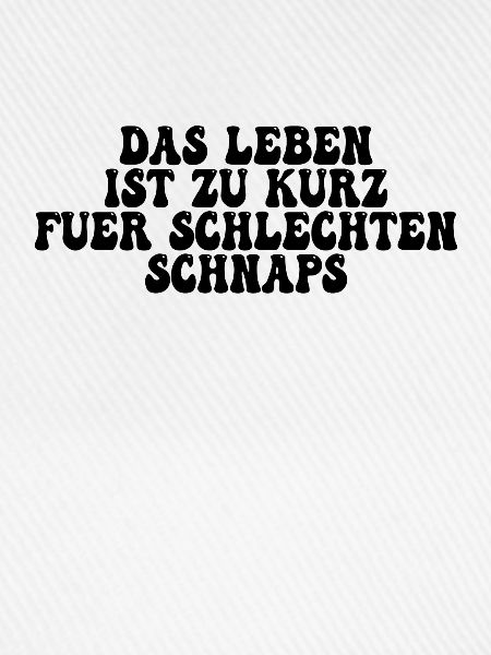Schnaps Spruch