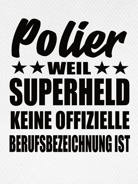 Polier Superheld Spruch
