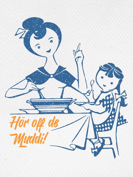 Hör off de Muddi (Mundart-Retro-Edition)