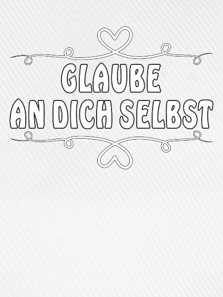 GLAUBE AN DICH SELBST