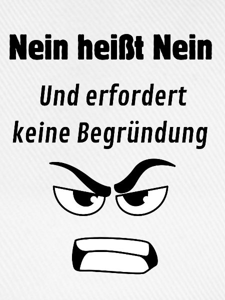 Nein heißt Nein!!