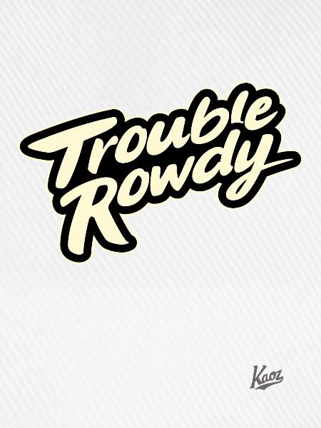 Ärger- und Streit-Macher-Rowdy