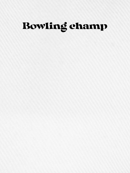Bowling - Bowling champ