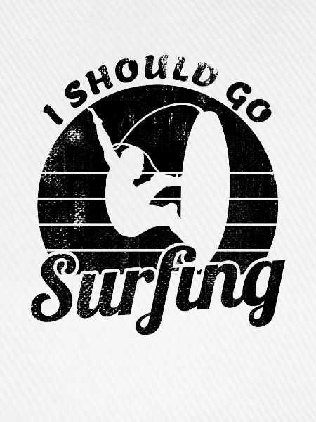 I Should Go Surfing