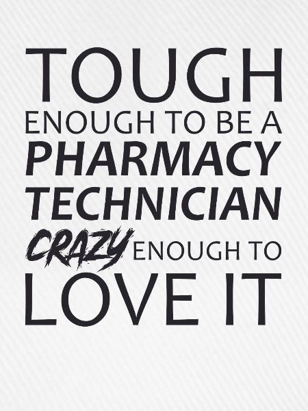 Pharmacy technician Crazy