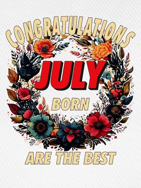 CONGRATULATIONS JULY