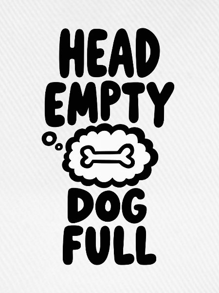 Head Empty Dog Full Hundeliebe