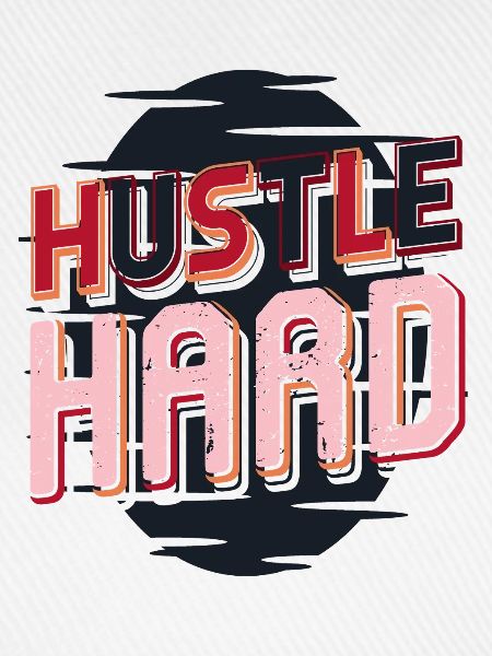 Hustle Hard – Mach Dein Ding