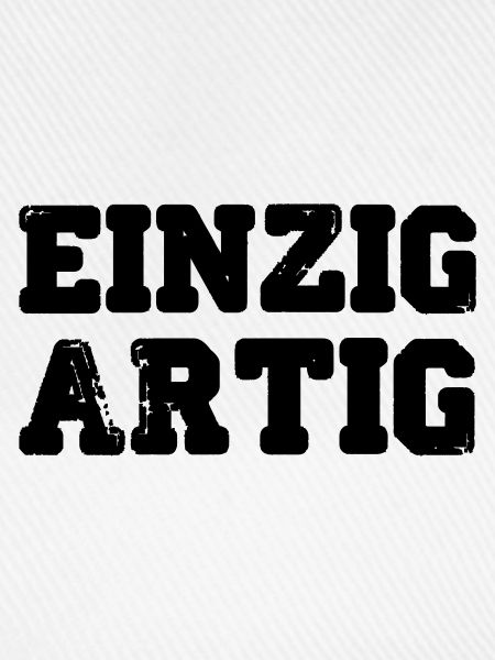 einzigartig