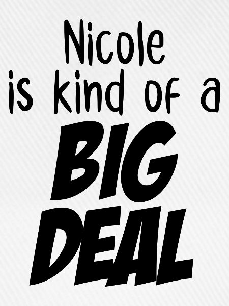Nicole ist eine große Sache