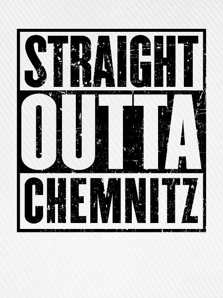 Gerade Outta Chemnitz