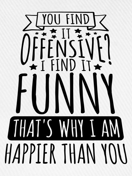 You find it offensive