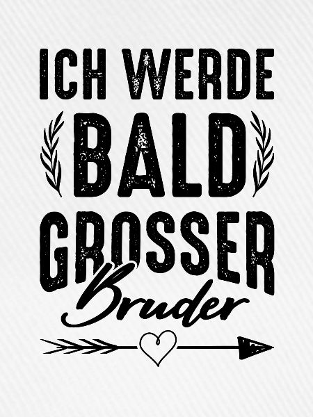 Ich werde grosser Bruder