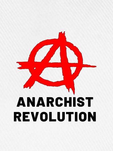 Anarchist Revolution