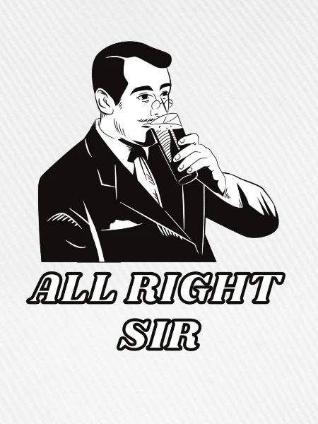 All Right Sir
