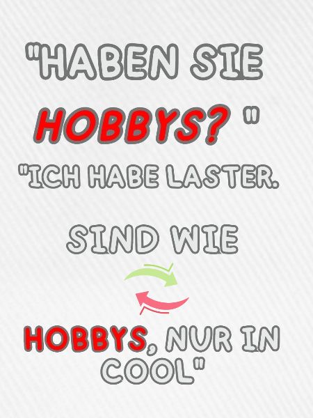 "Laster statt Hobbys"