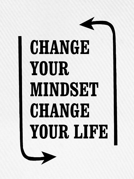 Change Your Mindset