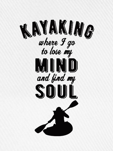 KAYAKING: Kayaking Soul